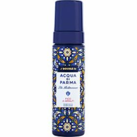 Acqua Di Parma Blue Mediterraneo Fico Di Amalfi By Acqua Di Parma Shower Mousse 5 Oz For Anyone